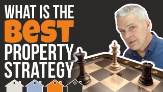 What Is The Best Property Investing Strategy?