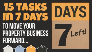 15 Tasks In 7 Days To Move Your Property Business Forward