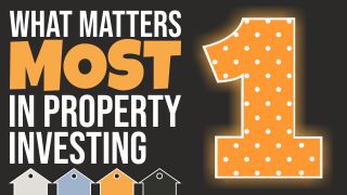 Property Investing Basics… What Matters Most!