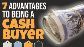 7 Advantages Of Being A Cash Buyer