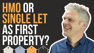 HMO Or Single Let As First Investment Property?