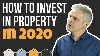 How To Invest In Property In 2020