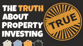 The TRUTH About Property Investing!