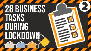 28 Important Property Business Tasks During the Coronavirus Lockdown