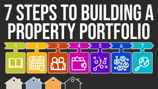 7 Steps To Building A Property Portfolio