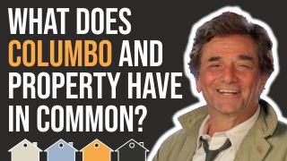 What Does Columbo and Property Investment Have In Common