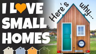 Why I Love Small Homes