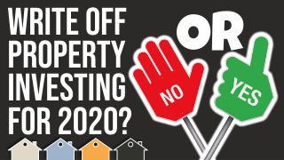 Should You Write Off Property Investing In 2020?