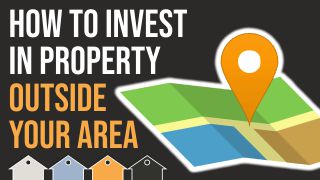 How To Invest In Property Outside Your Area