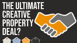 The Ultimate Creative Property Deal?